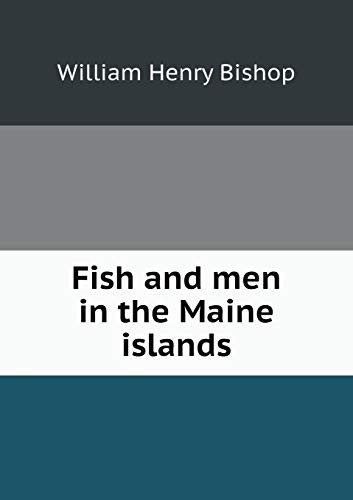 Fish and men in the Maine islands