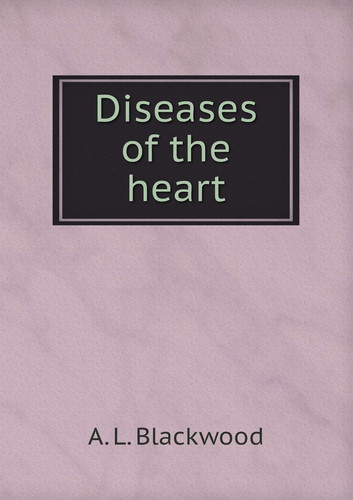 Diseases of the heart