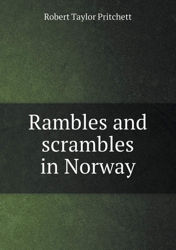 Rambles and scrambles in Norway