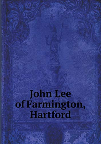 John Lee of Farmington, Hartford