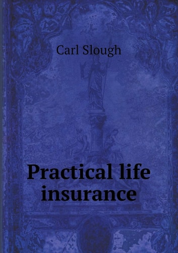 Practical life insurance