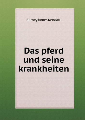 Das pferd und seine krankheiten