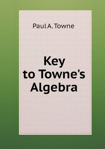 Key to Towne's Algebra