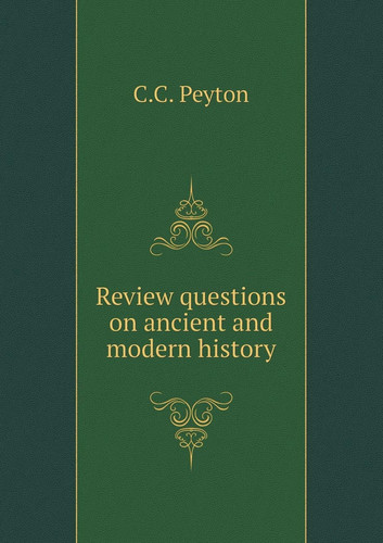 Review questions on ancient and modern history