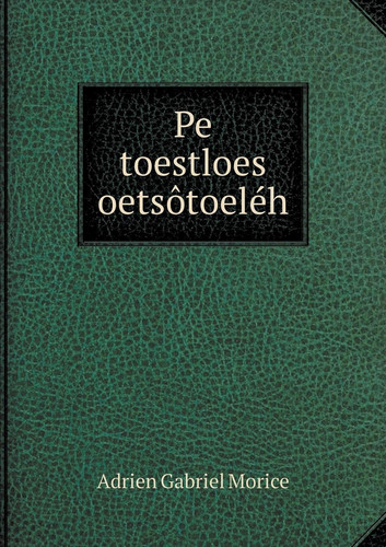 Pe toestloes oetsôtoeléh