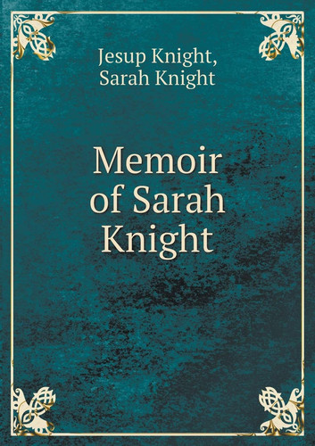 Memoir of Sarah Knight