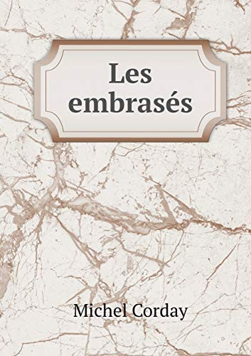 Les embrasés (French Edition)