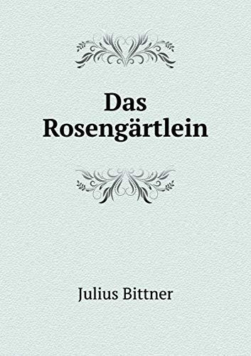 Das Rosengärtlein (German Edition)