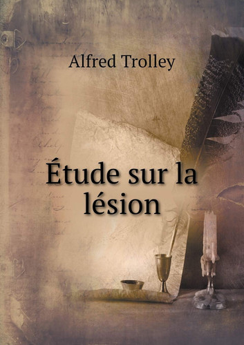 Étude sur la lésion (French Edition)