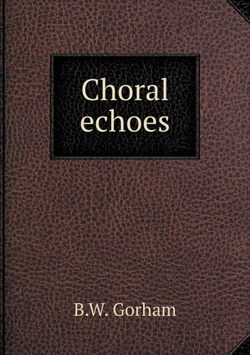 Choral echoes