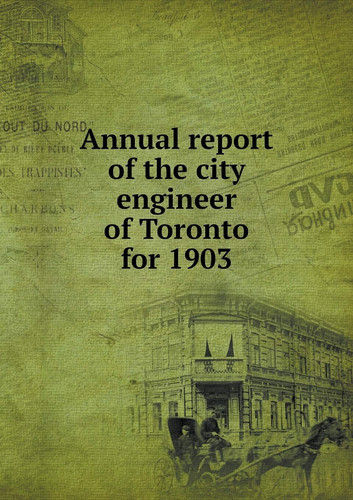 Annual report of the city engineer of Toronto for 1903