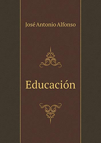 Educación (Spanish Edition)