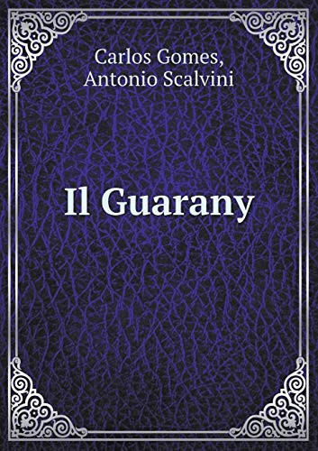 Il Guarany (Italian Edition)