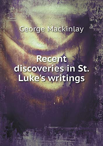 Recent discoveries in St. Luke's writings