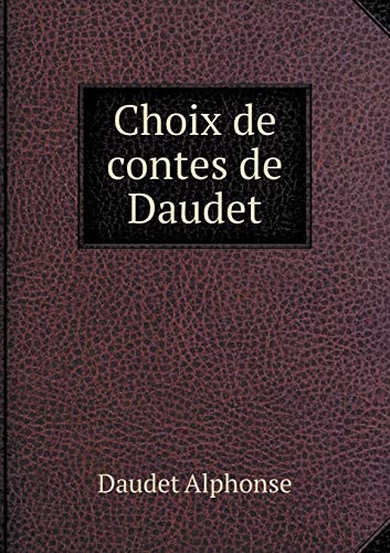 Choix de contes de Daudet (French Edition)