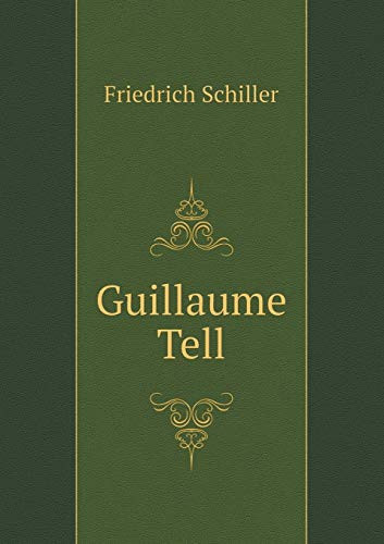 Guillaume Tell (French Edition)