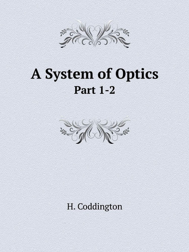 A System of Optics Part 1-2