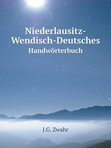 Niederlausitz-Wendisch-Deutsches Handwörterbuch (German Edition)