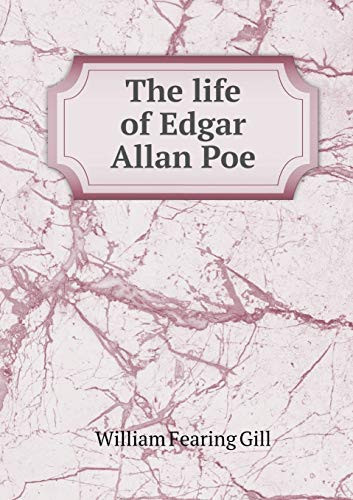 The life of Edgar Allan Poe