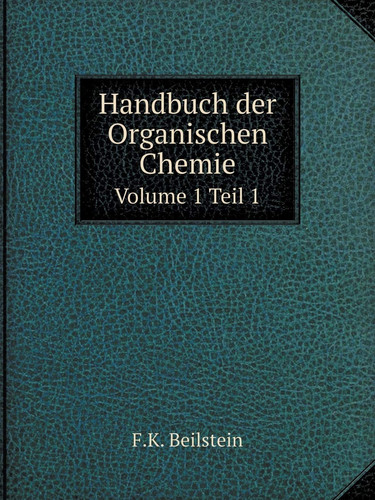 Handbuch der Organischen Chemie Volume 1 Teil 1 (German Edition)