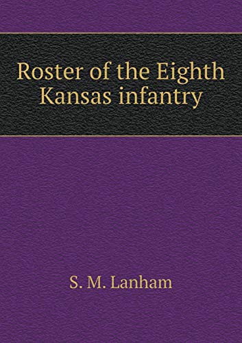 Roster of the Eighth Kansas infantry