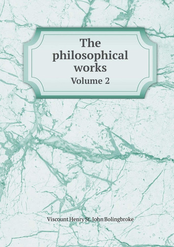 The philosophical works Volume 2
