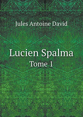 Lucien Spalma Tome 1 (French Edition)