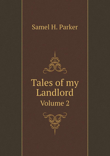 Tales of my Landlord Volume 2