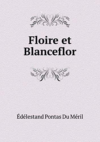 Floire et Blanceflor (French Edition)
