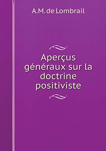 Aperçus généraux sur la doctrine positiviste