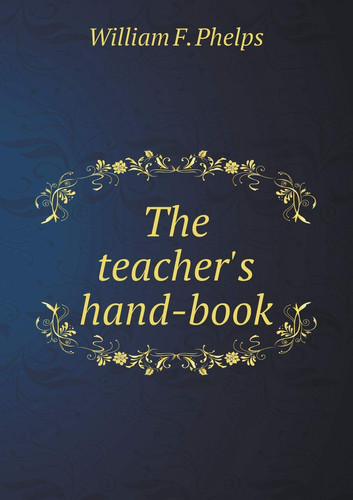 The teacher's hand-book