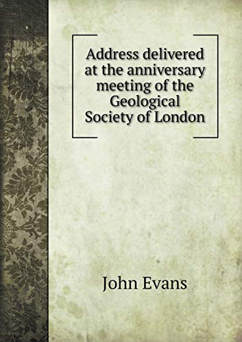 Address delivered at the anniversary meeting of the Geological Society of London