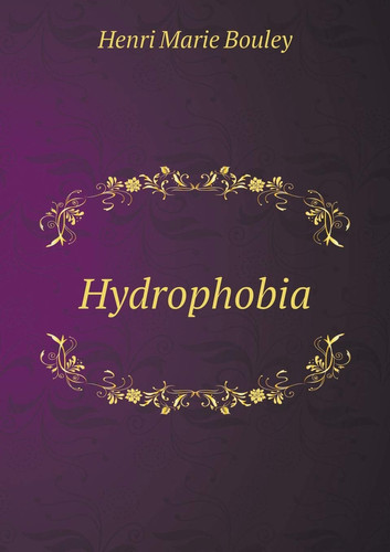 Hydrophobia