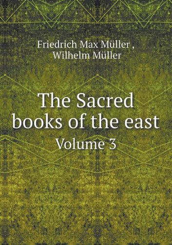 The Sacred books of the east Volume 3