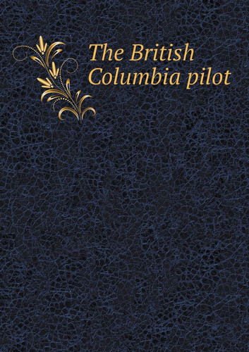 The British Columbia pilot