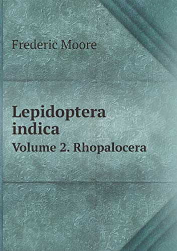 Lepidoptera indica Volume 2. Rhopalocera
