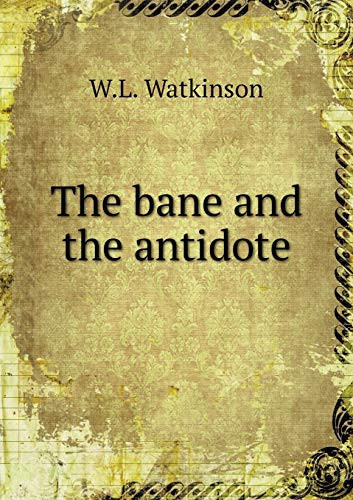 The bane and the antidote