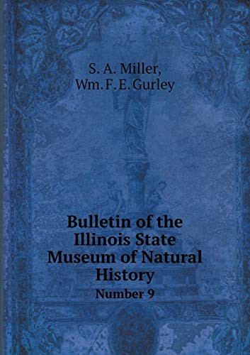 Bulletin of the Illinois State Museum of Natural History Number 9