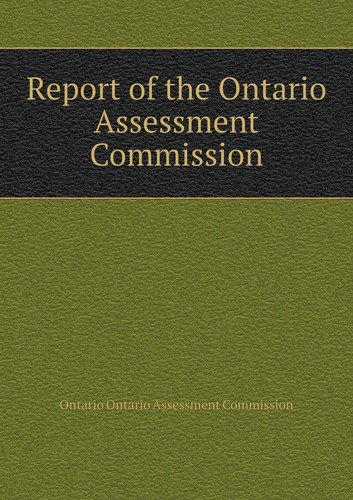 Report of the Ontario Assessment Commission
