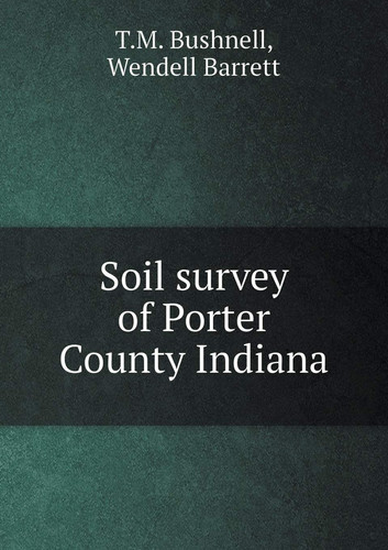 Soil survey of Porter County Indiana
