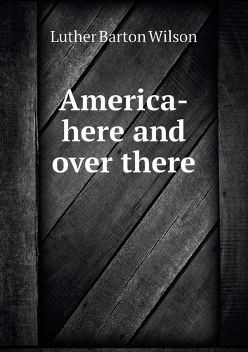 America-here and over there