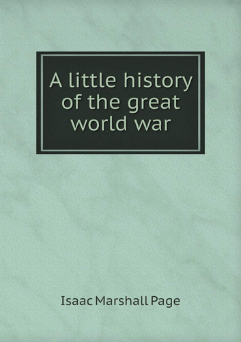 A little history of the great world war