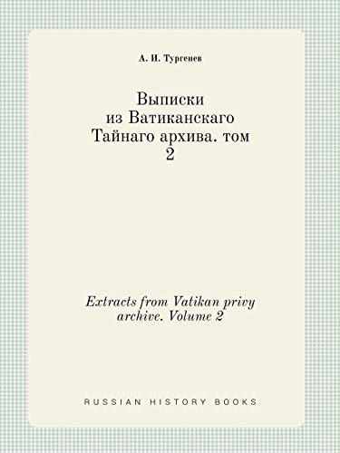 Extracts from Vatikan privy archive. Volume 2 (Russian Edition)