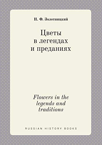 Flowers in the legends and traditions (Russian Edition)