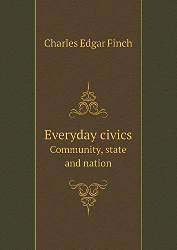 Everyday civics Community, state and nation