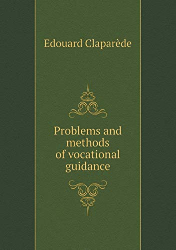 Problems and methods of vocational guidance