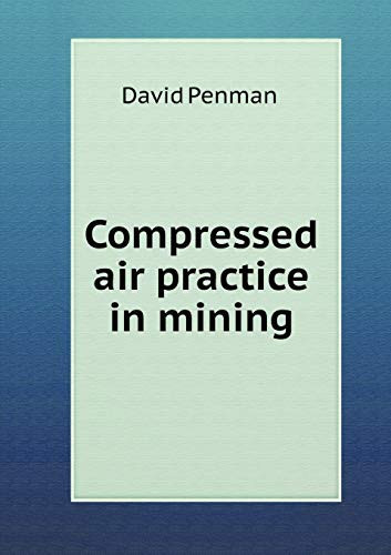 Compressed air practice in mining