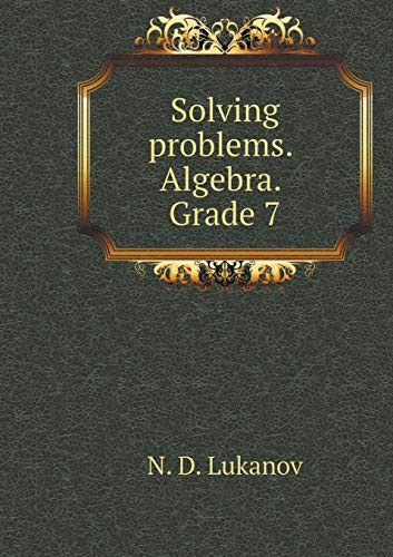 Solving problems. Algebra. 7th grade (Russian Edition)