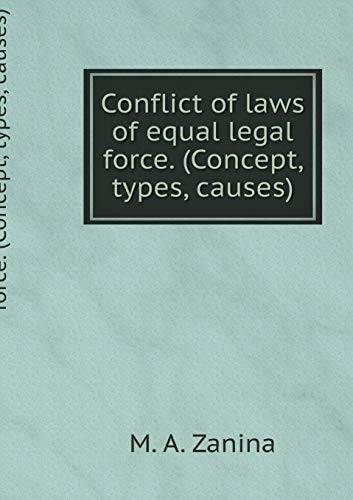 Conflict of laws of equal legal force. (Concept, types, causes) (Russian Edition)