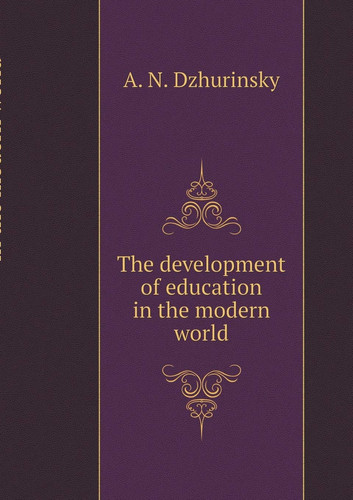 The development of education in the modern world (Russian Edition)